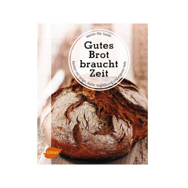 Gutes Brot braucht Zeit (German)