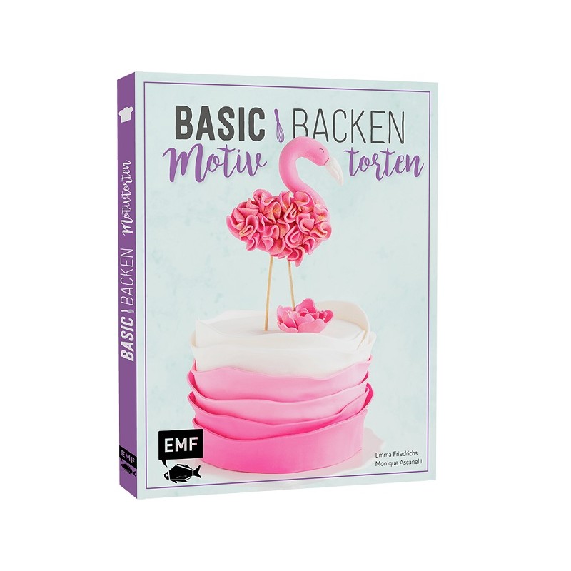 Basic Backen - Motivtorten Backbuch (German)