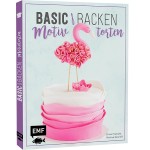 Basic Backen - Motivtorten Backbuch (German)