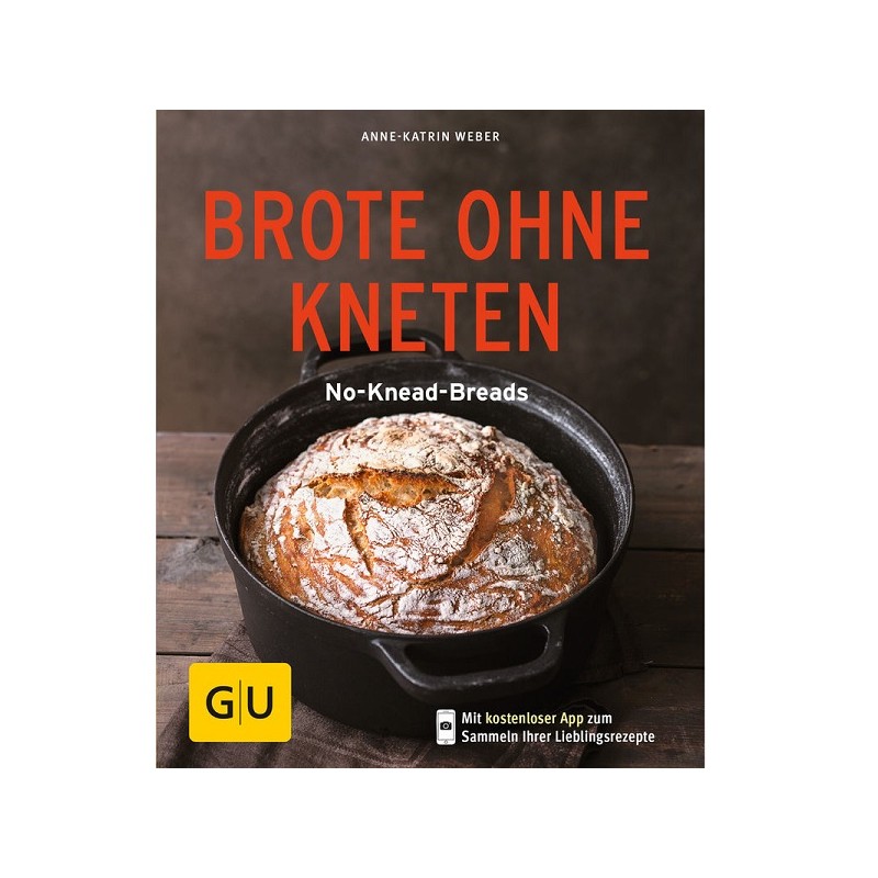 Brote ohne Kneten Backbuch von Anne-Katrin Weber (German)