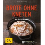 Brote ohne Kneten Backbuch von Anne-Katrin Weber