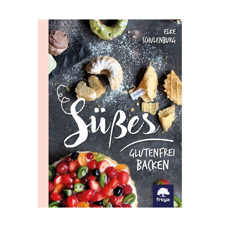 Kochbuch Süßes glutenfrei backen 978-3-9902537-6-2 Kochbuch Süßes glutenfrei backen 978-3-9902537-6-2