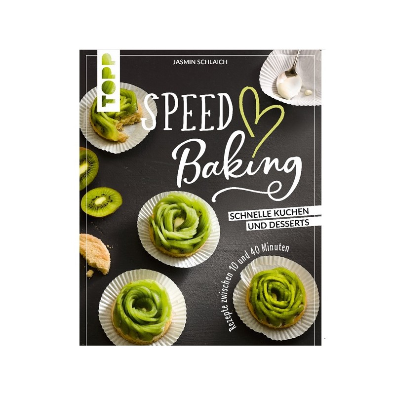 SPEED Baking Backbuch von Jasmin Schlaich (German)