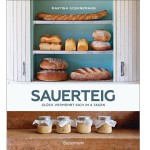 Sauerteig - Glück vermehrt sich in 4 Tagen Backbuch von Martina Goernemann (German)