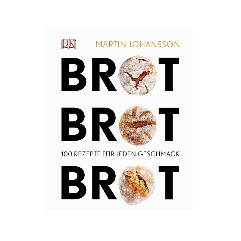 Brot Brot Brot Backbuch von Martin Johansson