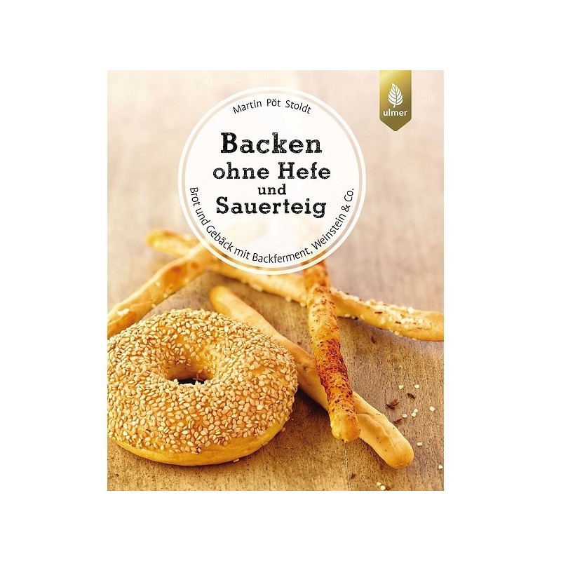 Backen ohne Hefe und Sauerteig Backbuch von Martin Pöt Stoldt (German)