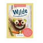 Wilde Kinderküche Kinder-Kochbuch von Lisa Wirth & Wolfgang Ries