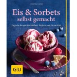 Eis & Sorbets selbst gemacht Rezeptbuch von Christina Richon (German)