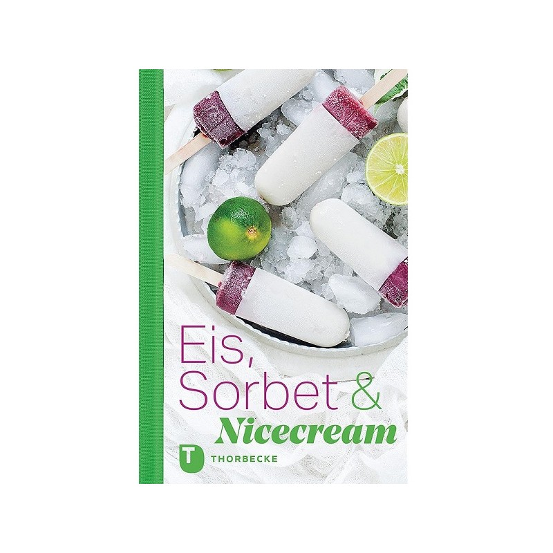Eis, Sorbet & Nicecream Rezeptbuch (German)
