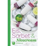 Eis, Sorbet & Nicecream Rezeptbuch