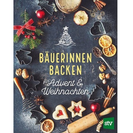 Weihnachtsbackbuch Bäuerinnen - Alte und neue Lieblingsrezepte 978-3-7020-1885-6