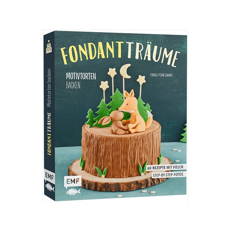 Fondant Träume Backbuch von Frau Fon Dant (German)