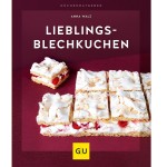 Lieblings-Blechkuchen Backbuch von Anna Walz