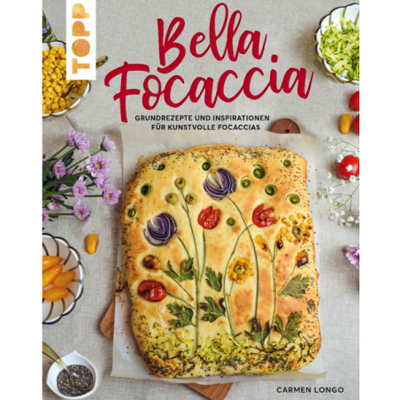 Bella Focaccia Grundrezepte und Inspirationen für Focaccias Kochbuch Carmen Longo BZ-35068563