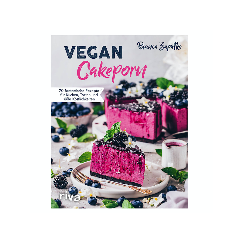 Vegan Cakeporn Backbuch von Bianca Zapatka (German)