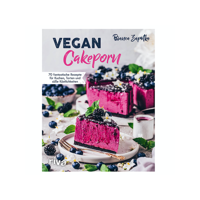 Vegan Cakeporn Backbuch von Bianca Zapatka