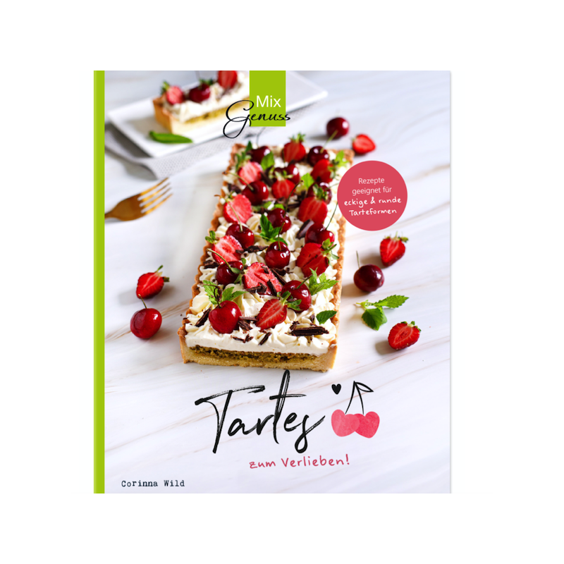 Tartes zum Verlieben Book from Corinna Wild - Recipes for Thermomix (German)