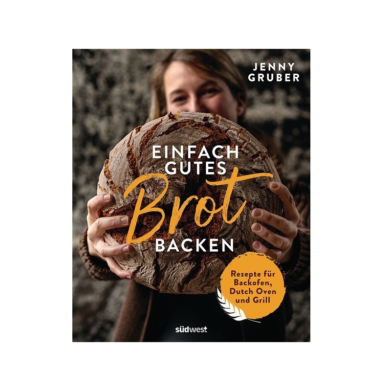 Einfach Gutes Brot Backen Backbuch von Jenny Gruber (German)