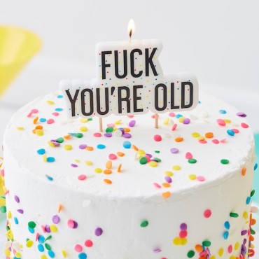 Ginger Ray  Fuck You'Re Old Birthday Candle
