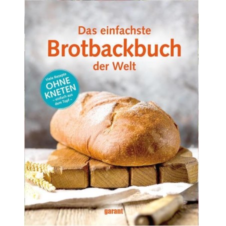 Brotbackbuch - ohne Kneten - Das einfachste Brotbackbuch der Welt 978-3-7359-2335-6