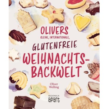 Olivers kleine, internationale, glutenfreie Weihnachtsbackwelt - 978-3-95540-706-3