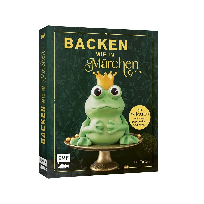 Backen wie im Märchen Backbuch von Frau fon Dant (German)