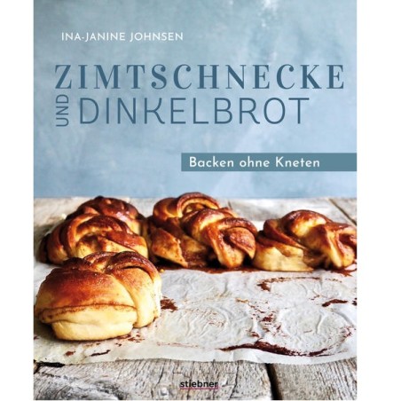 No Knead Brotbackbuch - Zimtschnecke & Dinkelbrot