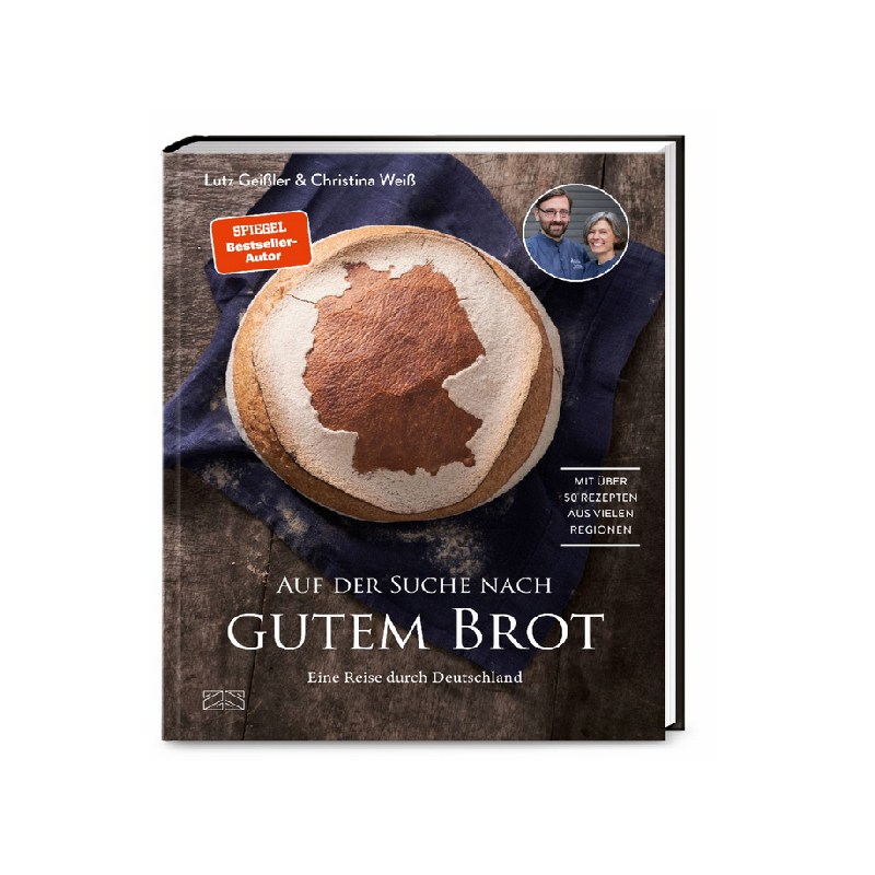 Auf der Suche nach gutem Brot von Lutz Geissler und Christina Weiss (German)
