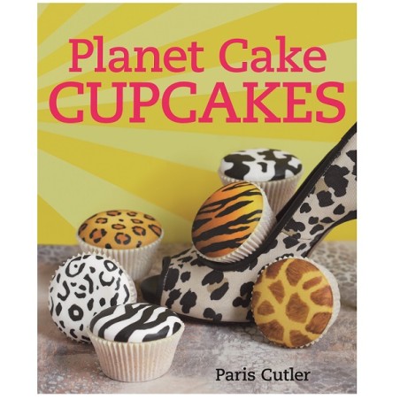 Planet Cakes Cupcakes von Paris Cutler (Englisch)