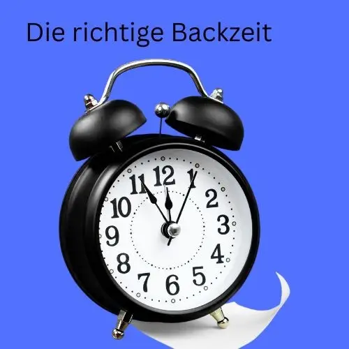 Backzeiten richtig einschätzen & testen